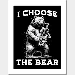 I choose the bear - Jazz Bear Musician Posters and Art